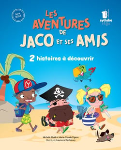 Les aventures de Jaco et ses amis - Une syllabe à la fois - Série Bleue - 2 histoires à découvrir