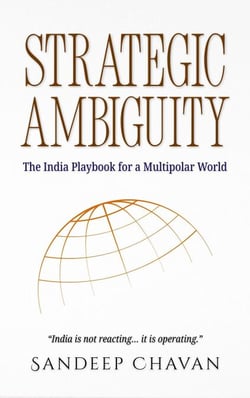 Strategic Ambiguity: The India Playbook
