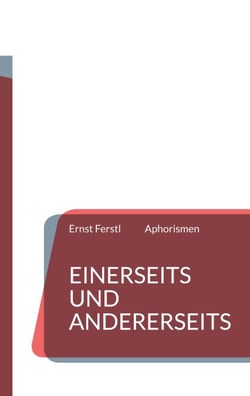 Einerseits und andererseits - Aphorismen