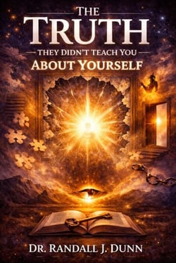 The Truth They Didn't Teach You About Yourself