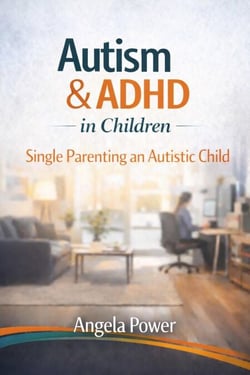 Autism &amp; ADHD in Children - The Autism &amp; ADHD Parenting  Series', #6