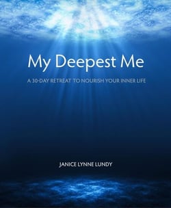 My Deepest Me: A 30-Day Retreat to Nourish Your Inner Life