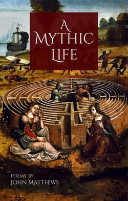 A Mythic Life: Poems