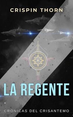 La Regente - Las Crónicas del Crisantemo, #2