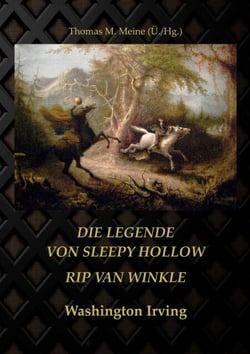 Die Legende von Sleepy Hollow und Rip Van Winkle - Übersetzung der bekannten Erzählungen von Irving Washington