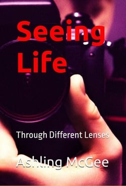 Seeing Life - Through Different Lenses