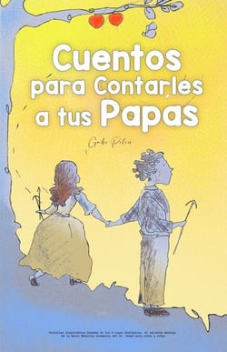 Cuentos para Contarles a tus Papás: Historias Inspiradoras basadas en las 5 Leyes Biológicas, el valiente mensaje de la Nueva Medicina Germánica del Dr. Hamer para niños y niñas - Homeschooling, #2