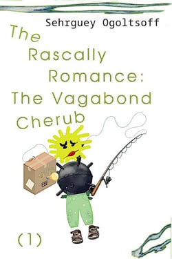 The Rascally Romance: The Vagabond Cherub - The Rascally Romance, #1