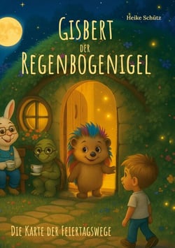 Gisbert der Regenbogenigel - Die Karte der Feiertagswege