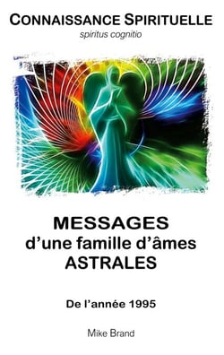 Messages d'une famille d'âmes astrales - De l'année 1995