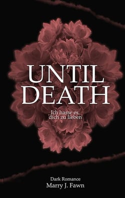 Until Death - ich hasse es, dich zu lieben