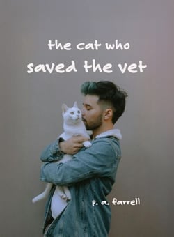 The Cat Who Saved the Vet