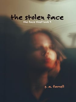 The Stolen Face, The Face Thief Book 3