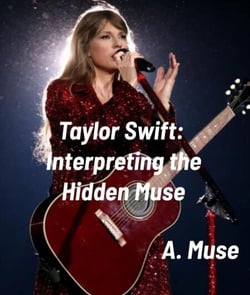 Taylor Swift: Interpreting the Hidden Muse
