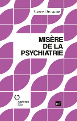 Misère de la psychiatrie