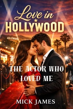 The Actor Who Loved Me - Love in Hollywood, #21