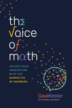 The Voice of Math - Unlock Your Imagination With the Narrative of Numbers