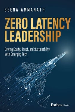 Zero Latency Leadership - Driving Equity, Trust, and Sustainability with Emerging Tech