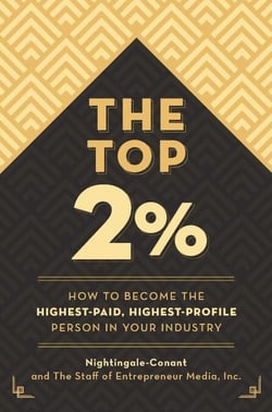 The Top 2 Percent - How to Become the Highest-Paid, Highest-Profile Person in Your Industry