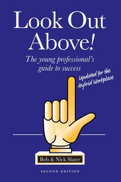 Look Out Above (Second Edition) - The young professional's guide to success