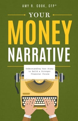 Your Money Narrative - Understanding Your Story to Build a Stronger Financial Future