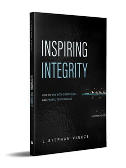 Inspiring Integrity - How to Win with Compliance and Propel Performance