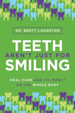 Teeth Aren't Just for Smiling - Oral Care and Its Impact on the Whole Body