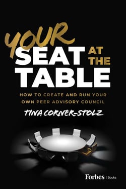 Your Seat at the Table - How to Create and Run Your Own Peer Advisory Council