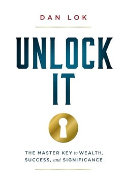 Unlock It - The Master Key to Wealth, Success, and Significance