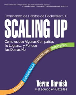 Scaling Up (Dominando los Hábitos de Rockefeller 2.0) - Cómo es que Algunas Compañías lo Logran…y Por qué las Demás No (Spanish Edition)