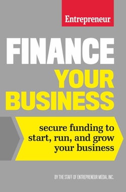 Finance Your Business - Secure Funding to Start, Run, and Grow Your Business