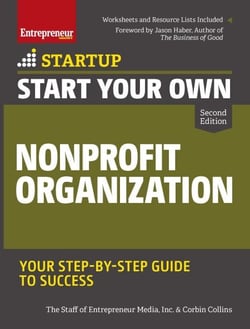 Start Your Own Nonprofit Organization - Your Step-By-Step Guide to Success