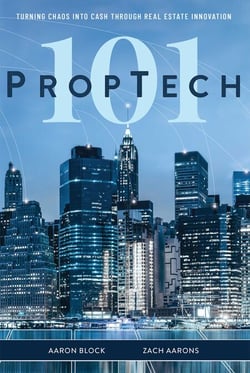 PropTech 101 - Turning Chaos Into Cash Through Real Estate Innovation