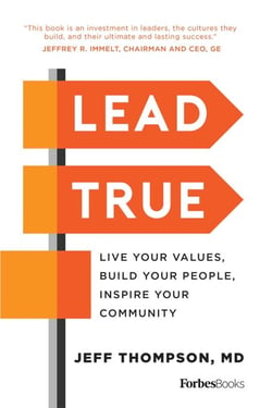 Lead True - Live Your Values, Build Your People, Inspire Your Community