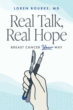 Real Talk, Real Hope - Breast Cancer Your Way