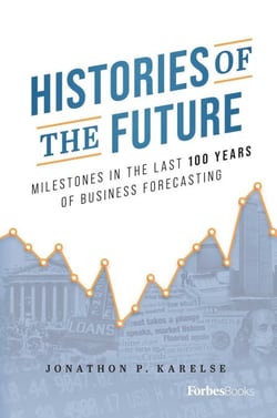 Histories of the Future - Milestones in the Last 100 Years of Business Forecasting