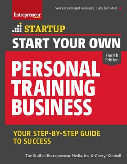 Start Your Own Personal Training Business - Your Step-by-Step Guide to Success