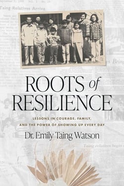 Roots of Resilience - Lessons in Courage, Family, and the Power of Showing Up Every Day