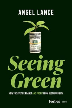 Seeing Green - How to Save the Planet and Profit from Sustainability