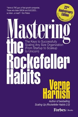 Mastering the Rockefeller Habits (22nd Anniversary Edition) - The Keys to Successfully Scaling Any Organization (From Startup to Scaleup to Unicorn)
