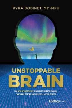 Unstoppable Brain - The New Neuroscience that Frees Us from Failure, Eases Our Stress, and Creates Lasting Change