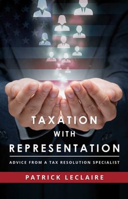 Taxation With Representation - Advice From A Tax Resolution Specialist