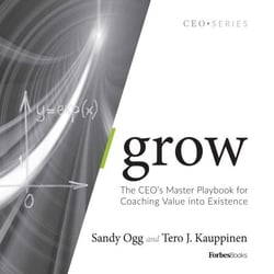 Grow - The CEO's Master Playbook for Coaching Value into Existence