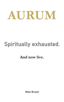 AURUM - Spiritually exhausted. - And now live.