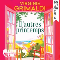 D'autres printemps : Suivi d'un entretien avec l'autrice - Suivi d'un entretien inédit avec l'autrice