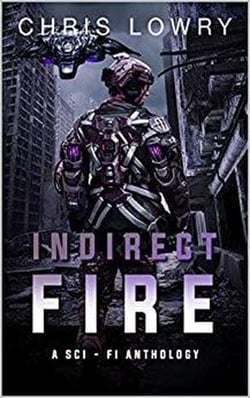 Indirect Fire a SCI FI Anthology