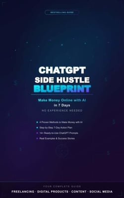 ChatGPT Side Hustle Blueprint: AI-Powered Income Strategies for the Modern Entrepreneur