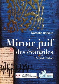 Miroir juif des évangiles - Seconde édition