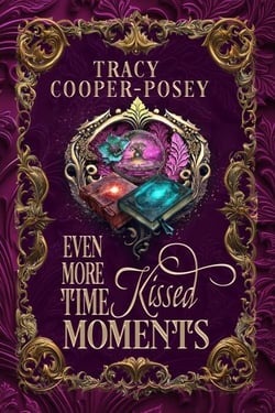 Even More Time Kissed Moments - Kiss Across Time, #11.2