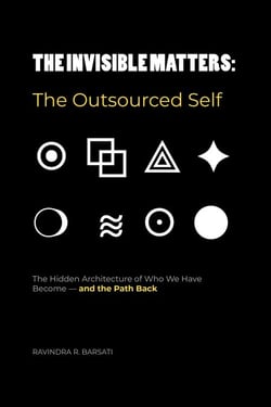 The Invisible Matters: The Outsourced Self - The Invisible Matters, #1